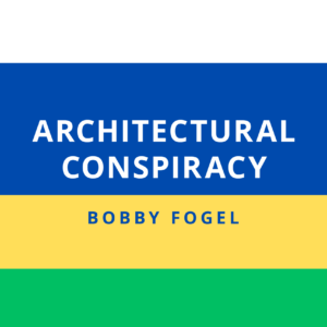 Architectural Conspiracy